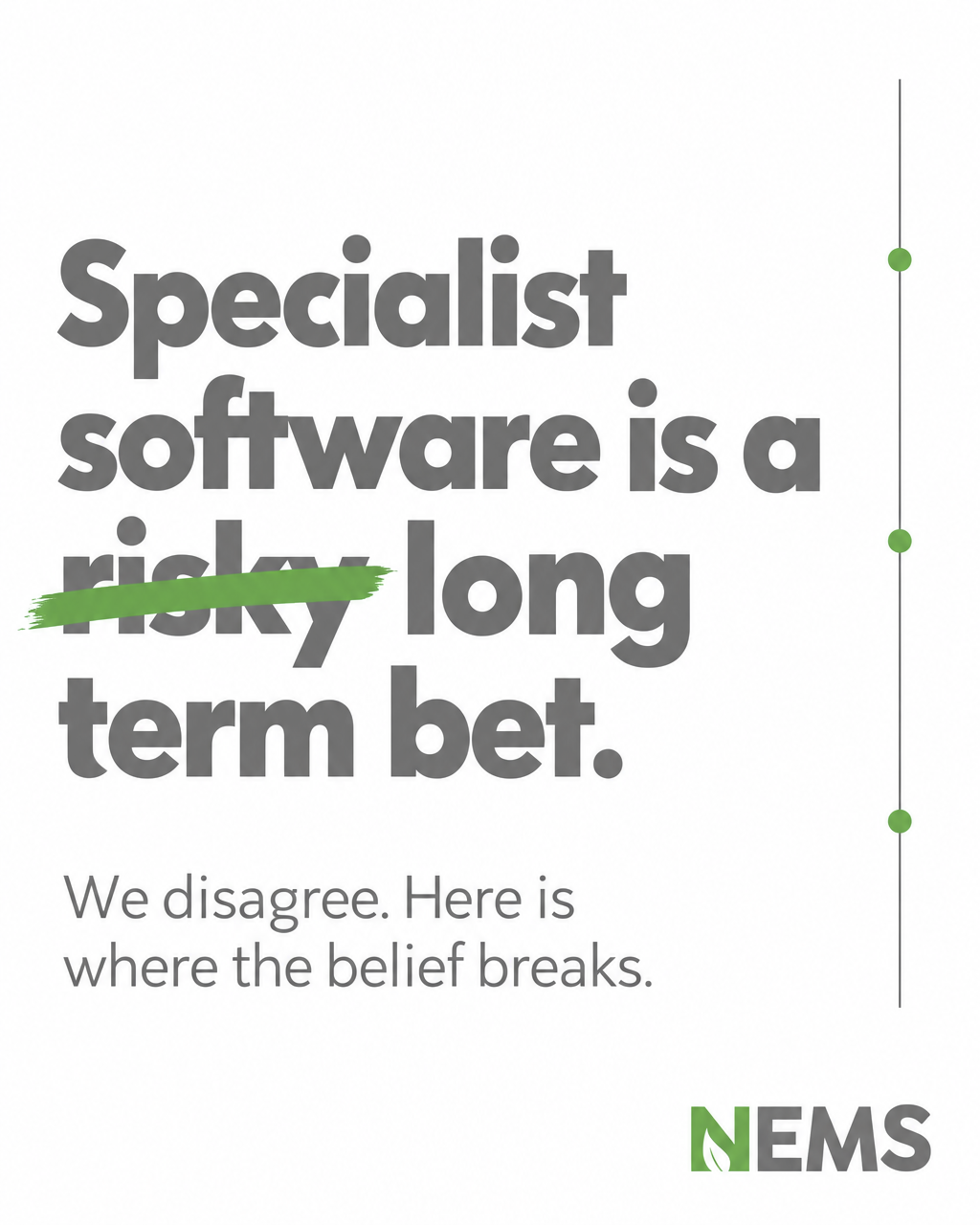 Specialist Software is a long term bet.